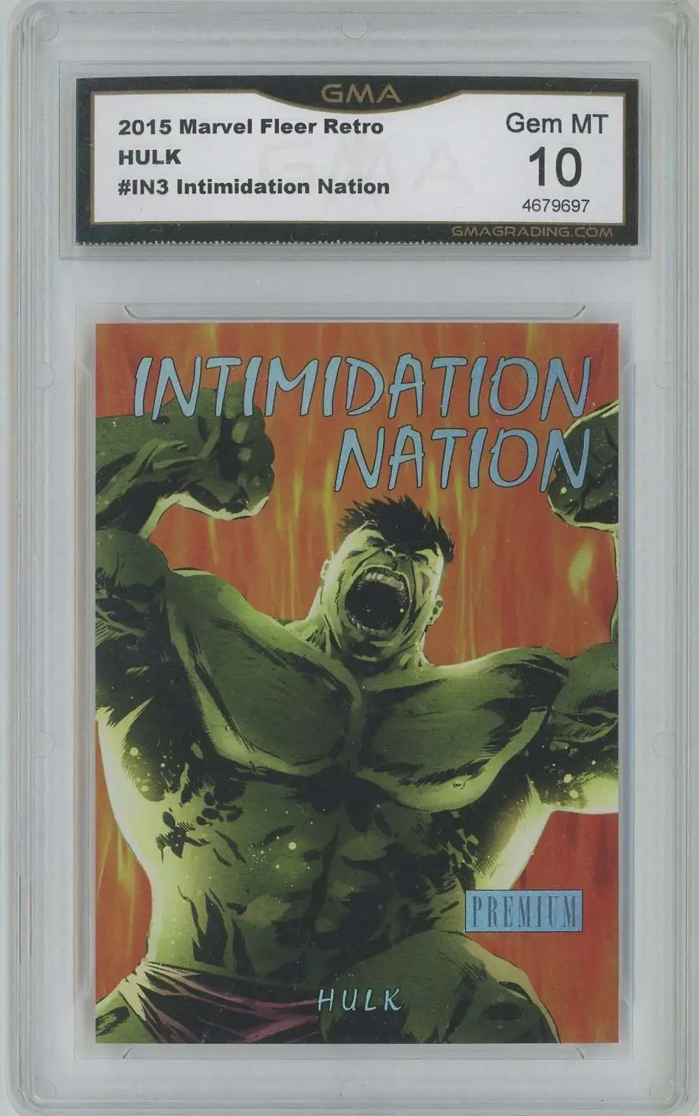 Marvel 2015 Fleer Retro Hulk Graded Card IN3 [Intimidation Nation] [GMA Gem Mint 10]