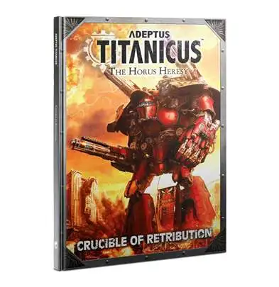 Adeptus Titanicus The Horus Heresy Crucible of Retribution Hardover Book
