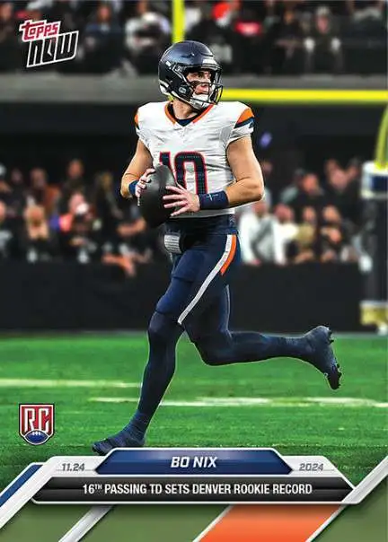 NFL Denver Broncos 2024 NOW Football Bo Nix #13 [Rookie, 16th Passing TD Sets Broncos Rookie Record]