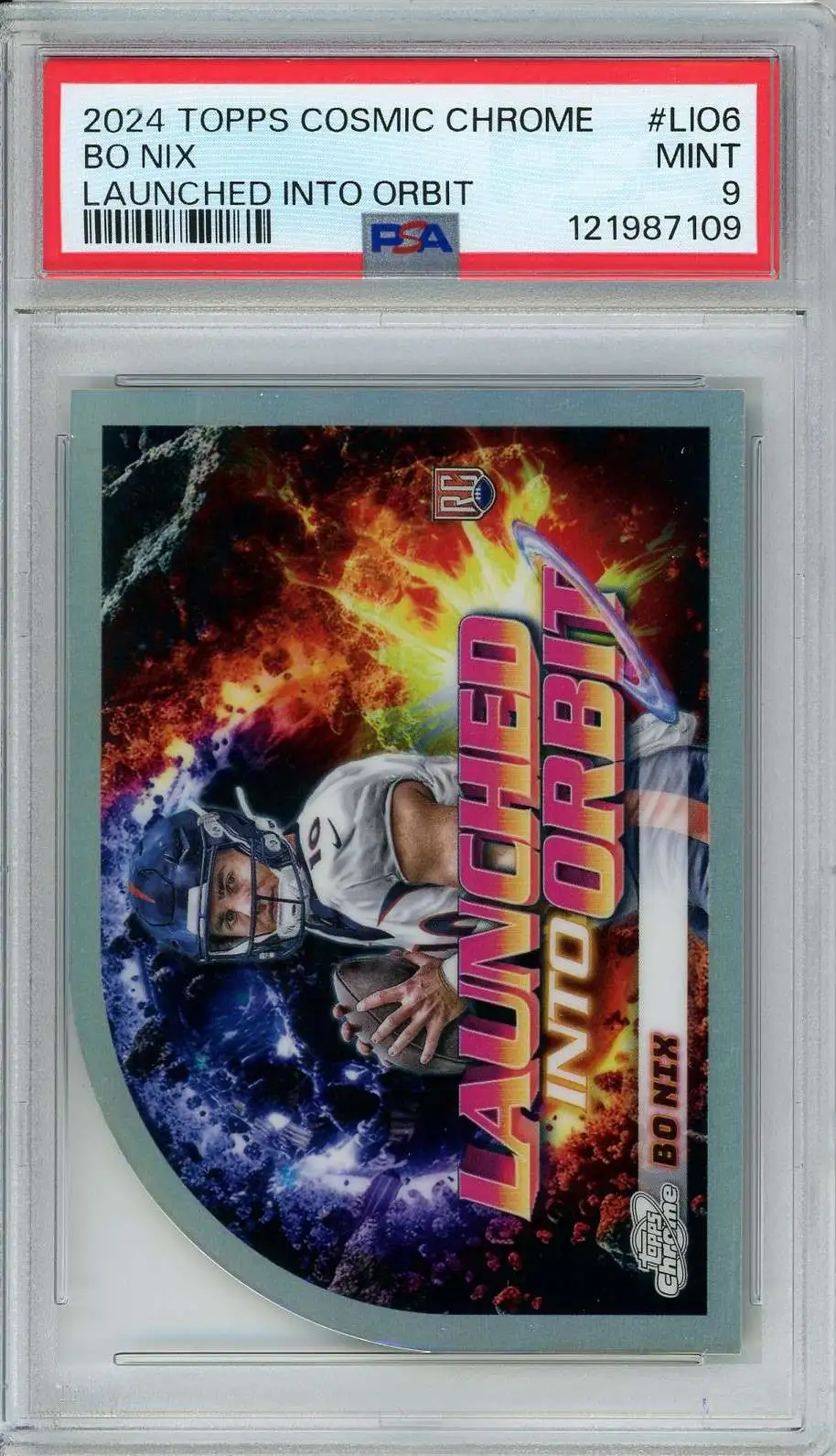 NFL 2024 Topps Chrome Cosmic Launched Into Orbit Bo Nix LIO-6 [Rookie] [PSA 9]