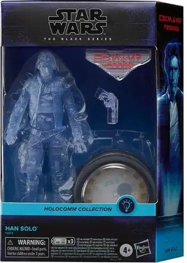 Star Wars Holocomm Collection Black Series Han Solo Action Figure [with  Light-Up Holopuck] (Pre-Order ships February 2023)