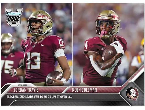 NCAA Florida State Seminoles 2023 Bowman U NOW Football Jordan Travis & Keon Coleman FSU-1 [Electric Duo Leads FSU to 45-24 Upset Over LSU]