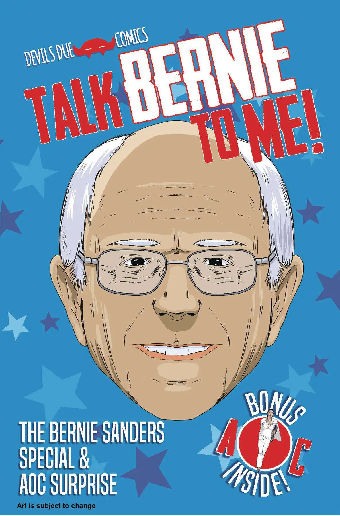 Talk Bernie To Me #1 Bernie Sanders Special with AOC Surprise Devil’s Due 2019 