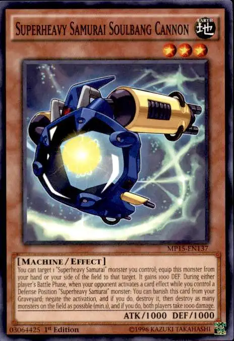 YuGiOh 2015 Mega-Tin Mega Pack Common Superheavy Samurai Soulbang Cannon MP15-EN137