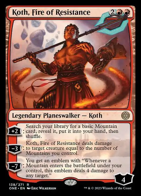 MtG Phyrexia: All Will Be One Rare Koth, Fire of Resistance #138