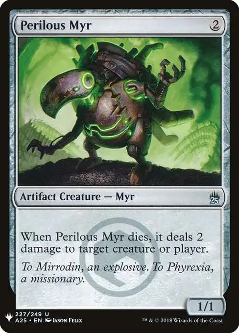 Magic The Gathering The List Single Card Uncommon Perilous Myr A25-227 Masters 25 - ToyWiz Magic The Gathering The List Single Card Uncommon Perilous Myr A25-227 Masters 25 - ToyWiz