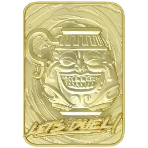 YuGiOh! Pot of Greed Limited Edition 24K Gold Metal Card