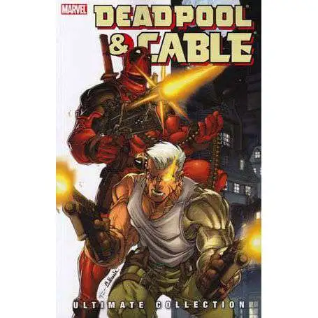 Marvel Deadpool & Cable Ultimate Collection Trade Paperback #1