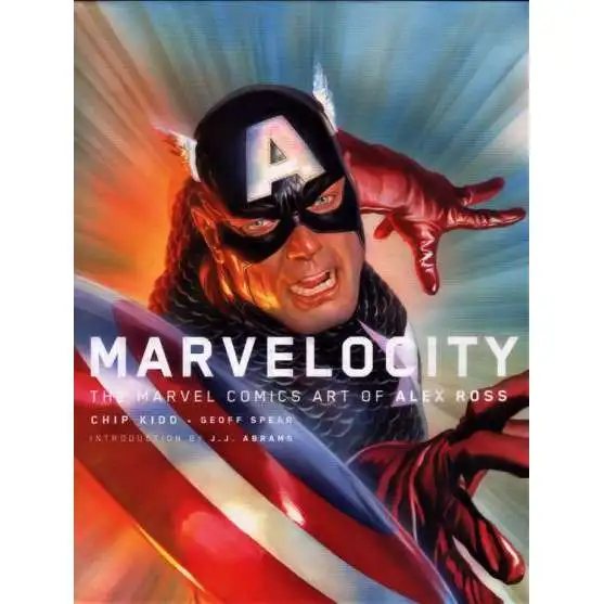 Marvelocity: the Marvel Comics Art of Alex Ross Hardcover