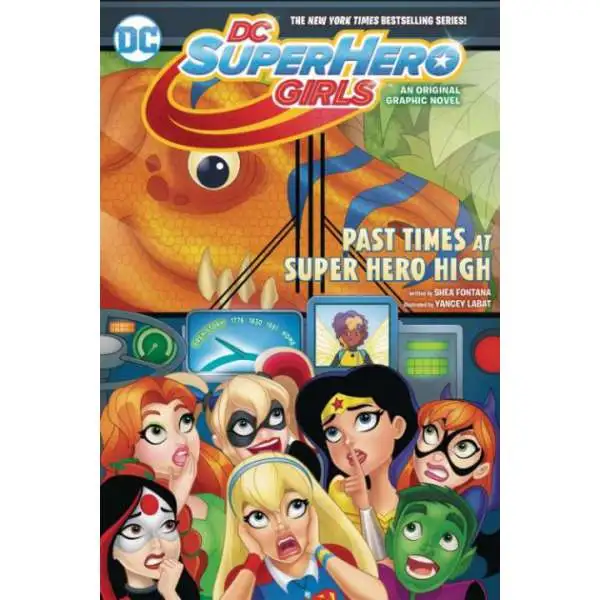 DC Comics DC Super Hero Girls #4 Past Times at Super Hero High Comic Book