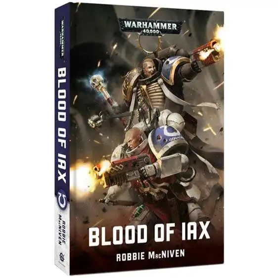 Warhammer 40,000 Blood of Iax Hardcover Book