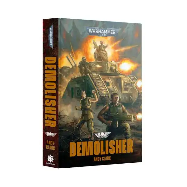 Warhammer 40,000 Black Library Demolisher Hard Cover Book [Andy Clark]