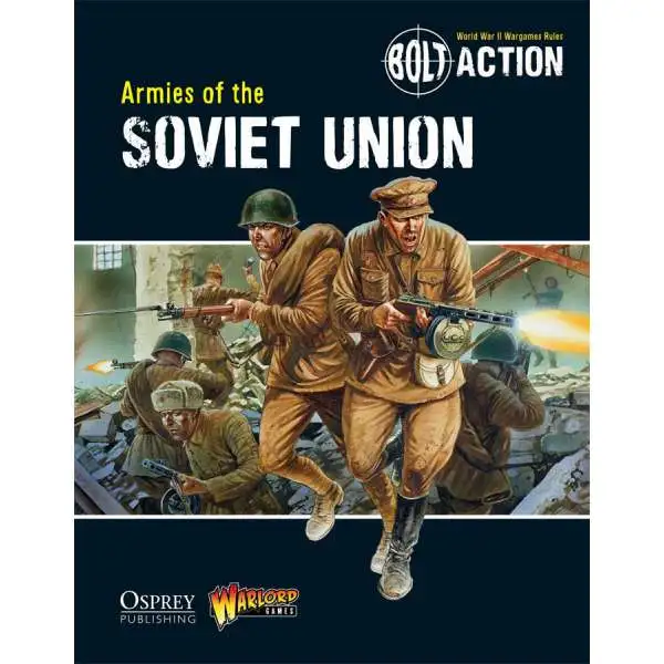 Bolt Action WWII Wargame Armies of the Soviet Union Book