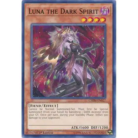 yugioh luna cards CHIM-EN027 the Dark Spirit | 1st Edition | Common Card Cha You can add 1 Spellcaster monster with 1850 ATK from your Deck to your hand Luna & Ancient Fairy Dragon!