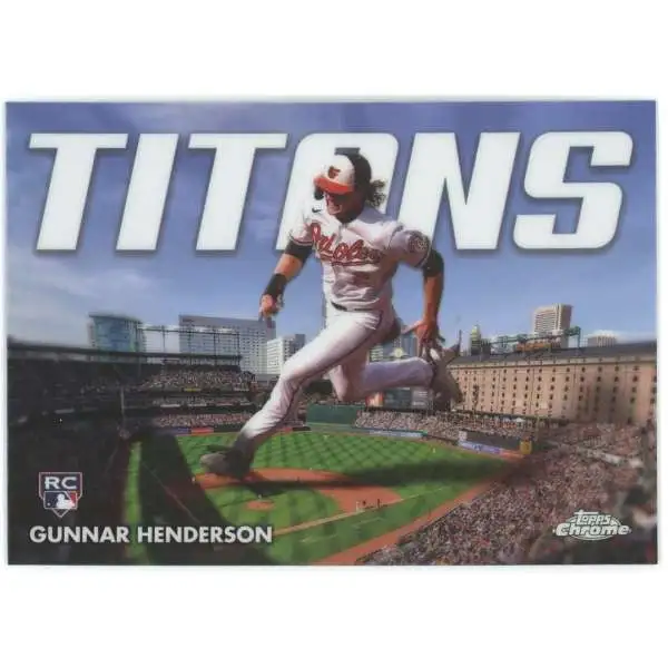 MLB 2023 Topps Chrome Update Gunnar Henderson CT-12 [Rookie, Titans]