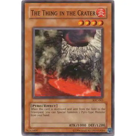 YuGiOh Trading Card Game Invasion of Chaos Common The Thing in the Crater IOC-063