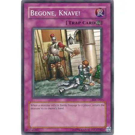 YuGiOh Trading Card Game Invasion of Chaos Common Begone, Knave! IOC-107