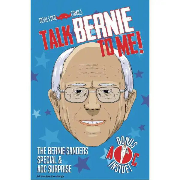Devils Due / First Comics Talk Bernie to Me Bernie Sanders Special & AOC Suprise Comic Book [One Shot]