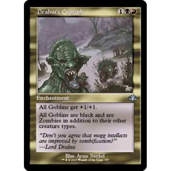 MtG Dominaria Remastered Uncommon Dralnu's Crusade #357 [Old-Frame FOIL]