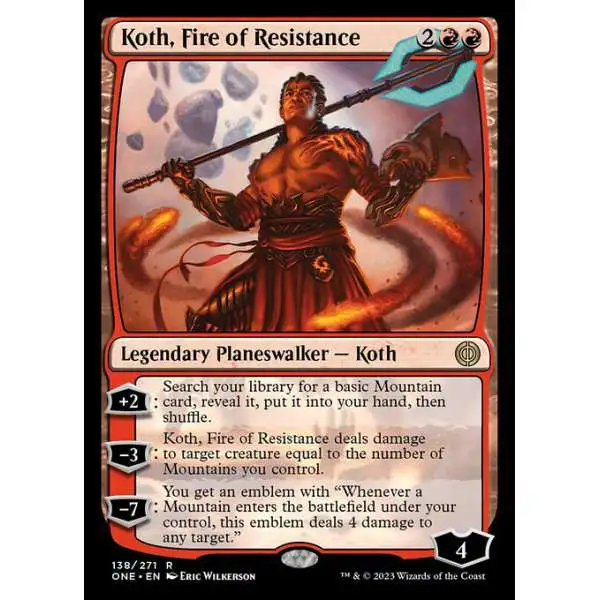 MtG Phyrexia: All Will Be One Rare Koth, Fire of Resistance #138