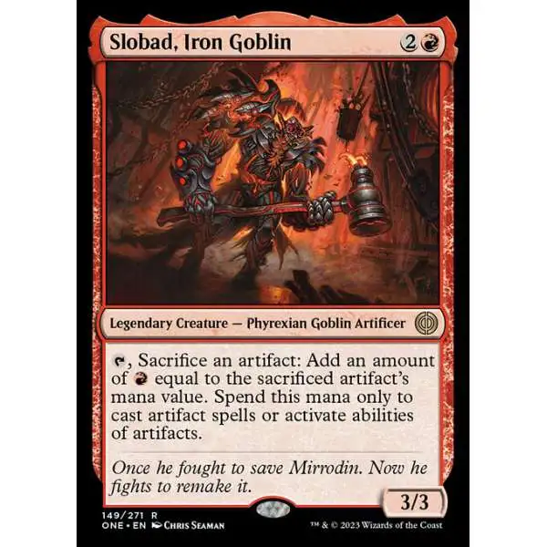 MtG Phyrexia: All Will Be One Rare Slobad, Iron Goblin #149