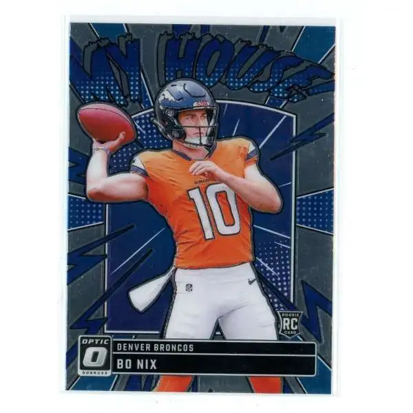 NFL 2024 Panini Donruss Optic Football My House! Bo Nix #10 [Rookie]
