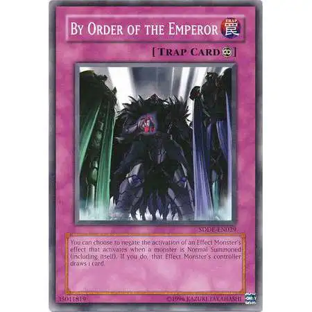 YuGiOh GX Trading Card Game The Dark Emperor Common By Order of the Emperor SDDE-EN029