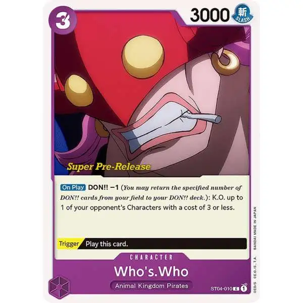 One Piece Trading Card Game Super Pre-Release Starter Deck 4: Animal Kingdom Pirates Common Who's.Who ST04-010