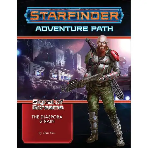 Starfinder Signal of Screams The Diaspora Strain Roleplaying Adventure #1 of 3