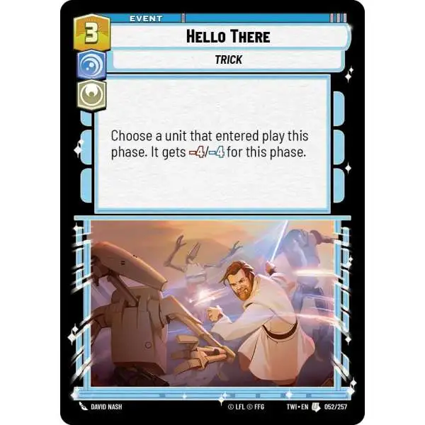 Star Wars: Unlimited Trading Card Game Twilight of the Republic Uncommon Hello There #052