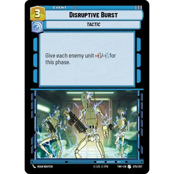Star Wars: Unlimited Trading Card Game Twilight of the Republic Uncommon Disruptive Burst #075
