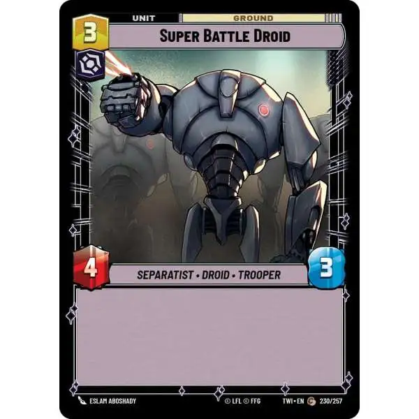 Star Wars: Unlimited Trading Card Game Twilight of the Republic Common Super Battle Droid #230
