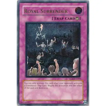 YuGiOh The Lost Millennium Ultimate Rare Royal Surrender TLM-EN059 [Unlimited]