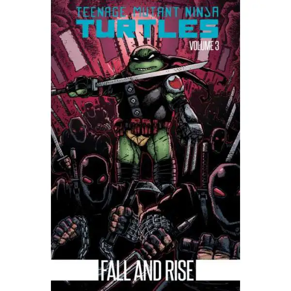 IDW Teenage Mutant Ninja Turtles Fall and Rise Soft Cover Trade Paperback Comic Book Volume 3