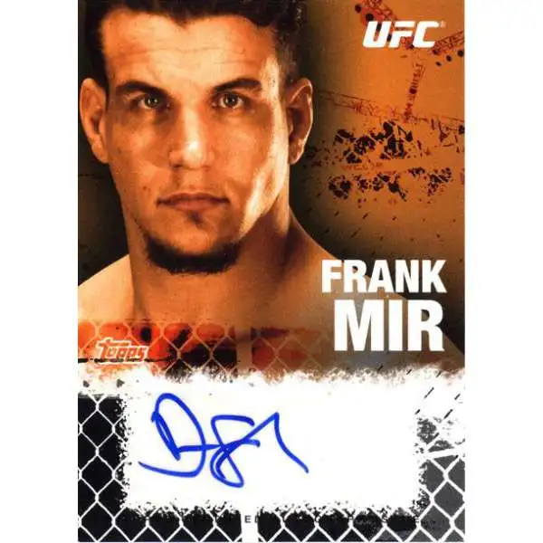 Topps UFC 2010 Championship Autograph Fighters & Personalities Frank Mir FA-FM