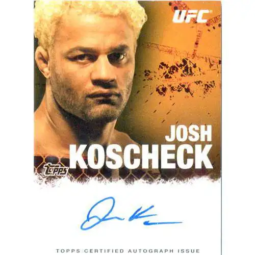 Topps UFC 2010 Championship Josh Koschek Autograph Card FA-JK
