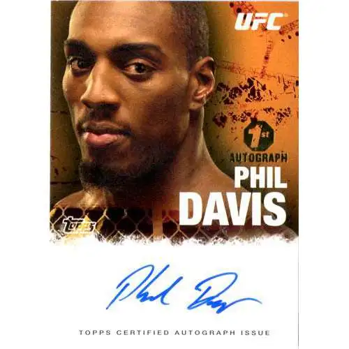 Topps UFC 2010 Championship Autograph Fighters & Personalities Phil Davis FA-PHD
