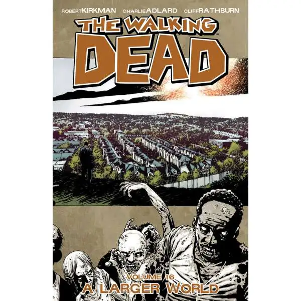 Image Comics The Walking Dead Volume 16 Trade Paperback [A Larger World]