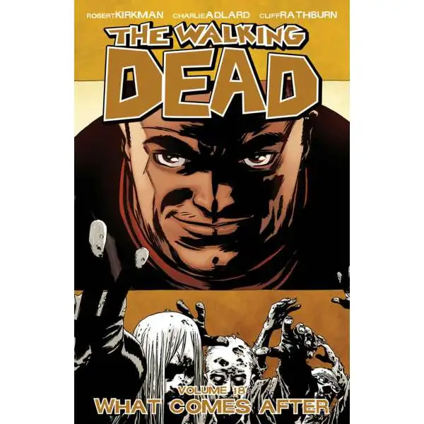 Image Comics The Walking Dead Volume 18 Trade Paperback [What Comes After]