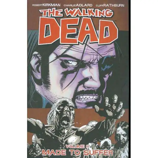 Image Comics The Walking Dead Volume 8 Trade Paperback [Made to Suffer]