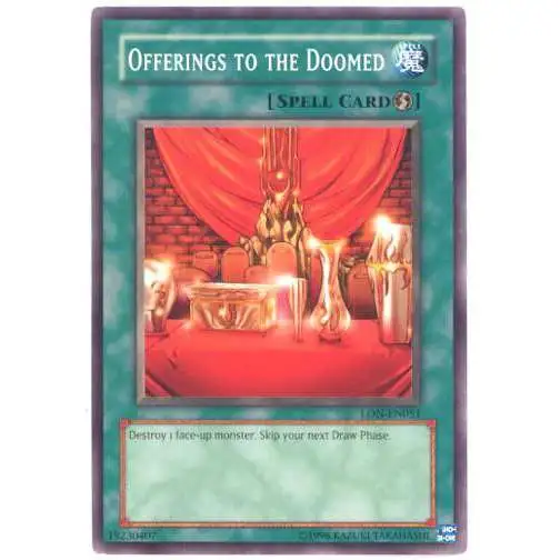 YuGiOh Labyrinth of Nightmare Common Offerings to the Doomed LON-051
